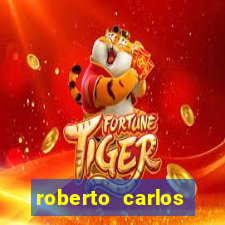 roberto carlos jogador fortuna